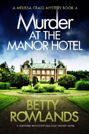[Melissa Craig 04] • Murder at the Manor Hotel